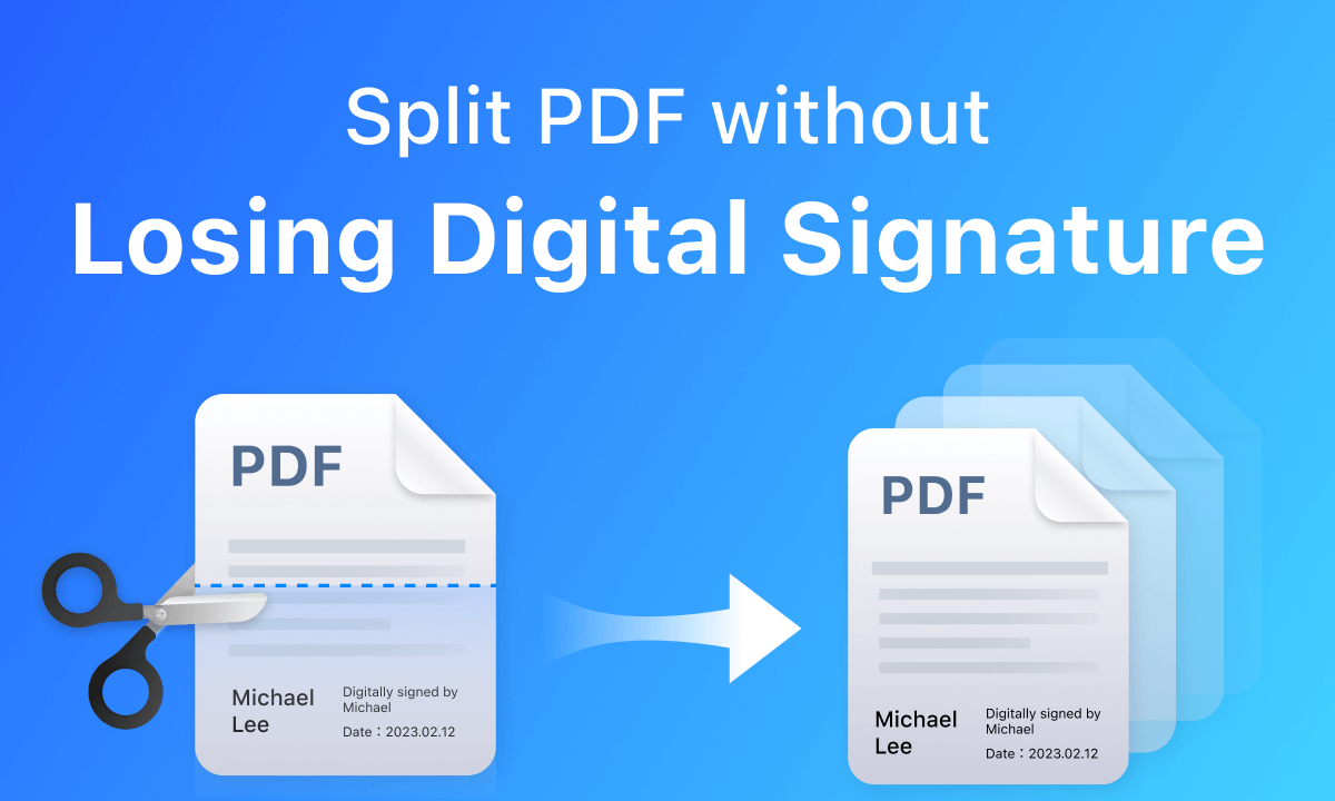Split Signed PDF with Digital Signature